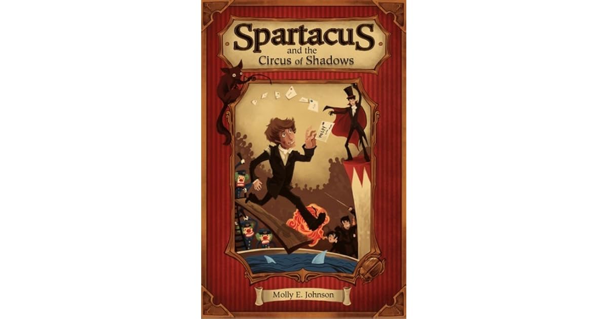 Spartacus And The Circus Of Shadows By Molly Elwood