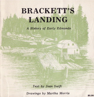 Brackett's Landing: A History of Early Edmonds
