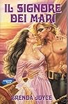 Il signore dei mari by Brenda Joyce Il signore dei mari by Brenda Joyce
