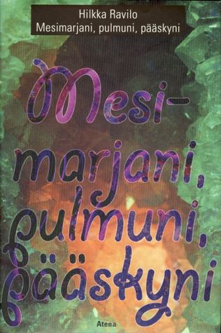 Mesimarjani, pulmuni, pääskyni (Hardcover)