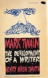 Mark Twain: The Development of a Writer Mark Twain: The Development of a Writer