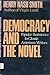 Democracy and the Novel: Popular Resistance to Classic American Writers