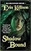 Shadow Bound by Erin Kellison