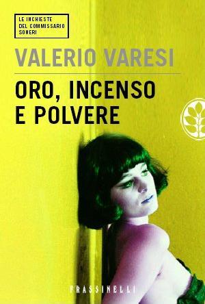 Oro, incenso e polvere