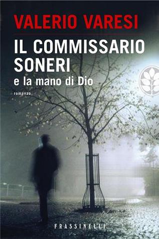 Il commissario Soneri e la mano di Dio