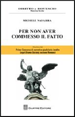Per non aver commesso il fatto