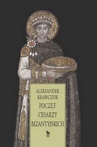 Poczet cesarzy bizantyjskich (Hardcover)
