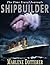 Shipbuilder (The Time Travel Journals #1)