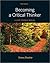 Becoming a Critical Thinker: A User-Friendly Manual