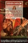 O Abraço de Némesis by Steven Saylor