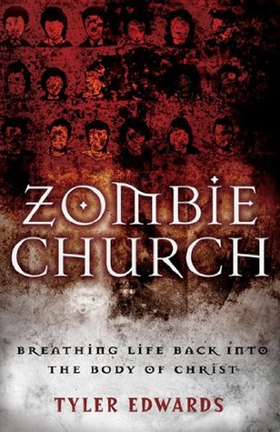 Zombie Church: Breathing Life Back into the Body of Christ