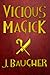Vicious Magick