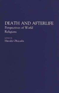 Death and Afterlife: Perspectives of World Religions