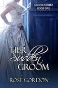 Her Sudden Groom