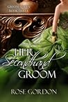 Her Secondhand Groom by Rose Gordon