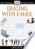 DK Essential Managers: Dealing With E-mail