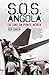 S.O.S Angola - Os Dias das ...