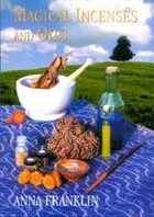 Magical Incenses And Oils (Paperback)