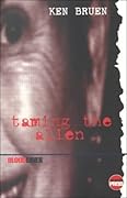 Taming The Alien