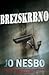 Brezskrbno by Jo Nesbø