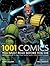 1001 Comics You Must Read B...