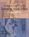 Yeniçağlar Anadolu'sunda İslam'ın Ayak İzleri: Osmanlı Dönemi