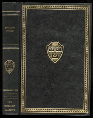 On Taste On the Sublime & Beautiful Reflections on the French Revolution A Letter to a Noble (Harvard Classics)