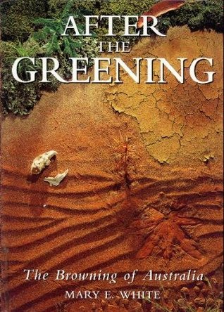 After the Greening: The Browning of Australia