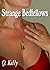 Strange Bedfellows by Q. Kelly