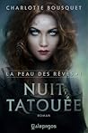 Nuit tatouée by Charlotte Bousquet