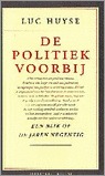De politiek voorbij: Een blik op de jaren negentig (Dutch Edition) De politiek voorbij: Een blik op de jaren negentig (Dutch Edition)