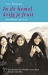 In de Hemel Krijg je Fruit: Berichten uit Iran In de Hemel Krijg je Fruit: Berichten uit Iran
