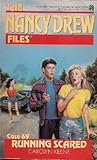 Running Scared (Nancy Drew: Files, #69)