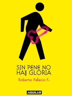 Sin Pene no hay Gloria. (Paperback)
