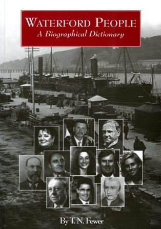 Waterford People: A Biographical Dictionary of Waterford (Paperback)