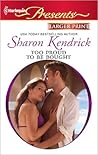 Too Proud to be Bought by Sharon Kendrick