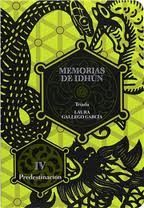 Tríada II: Predestinación (Memorias de Idhún, #4)