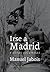 Irse a Madrid by Manuel Jabois Irse a Madrid by Manuel Jabois