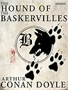 The Hound of the Baskervilles by Arthur Conan Doyle The Hound of the Baskervilles by Arthur Conan Doyle