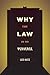 Why the Law Is So Perverse by Leo Katz