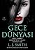 Gece Dünyası, No. 1: Gizli Vampir, Karanlığın Kızları, Büyülü Aşk (Gece Dünyası, #1-3)