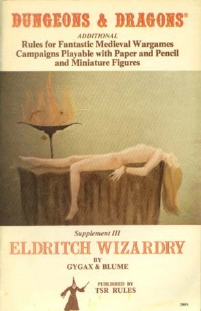 Eldritch Wizardry (Dungeons & Dragons: Additional Rules for Fantastic Medieval Wargames Campaigns Playable with Paper and Pencil and Miniature Figures, Supplement III)