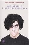 Mia sorella è una foca monaca by Christian Frascella
