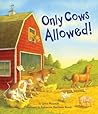 Only Cows Allowed by Lynn Plourde