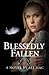 Blessedly Fallen