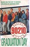 Graduation Day (Beverly Hills 90210, #11)