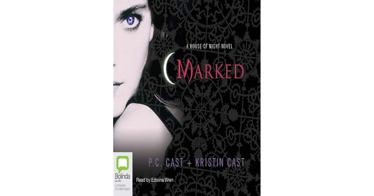 Marked (House of Night, 1) by P.C. Cast