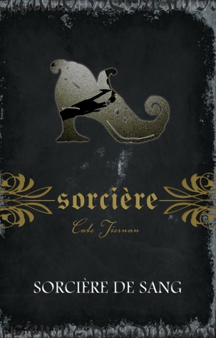 Sorcière de sang (Sorcière, #3)