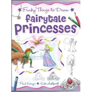 Funky Things to Draw: Fairytale Princesses (Paperback)
