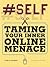#Self: Taming Your Inner Online Menace